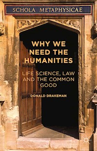 Why We Need the Humanities - Donald Drakeman - E-Book