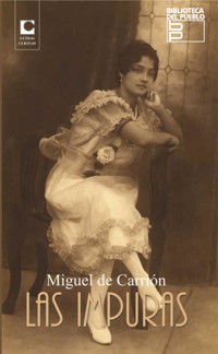 Las impuras - Miguel De Carrión - E-Book