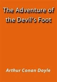The adventure of the Devil's foot - Arthur Conan Doyle - E-Book