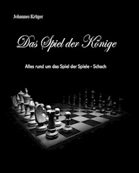 Das Spiel der Könige - Johannes Krüger - E-Book