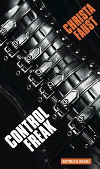 Control Freak - Christa Faust - E-Book