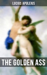 THE GOLDEN ASS - Lucius Apuleius. - E-Book