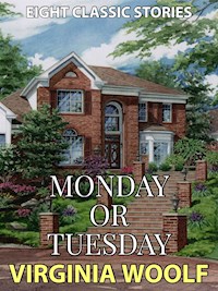 Monday or Tuesday - Virginia Woolf - E-Book