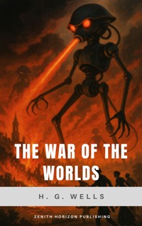 The War of the Worlds - H G Wells - E-Book