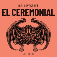 El ceremonial (Completo) - H. P. Lovecraft - Hörbuch