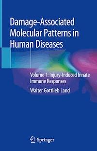 Damage-Associated Molecular Patterns in Human Diseases - Walter Gottlieb Land - E-Book