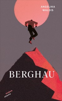 Berghau - angelika waldis - E-Book