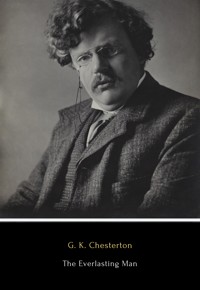 The Everlasting Man - G.K. Chesterton - E-Book