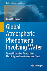 Global Atmospheric Phenomena Involving Water - Boris M. Smirnov - E-Book