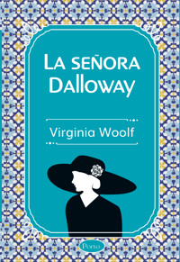 La señora Dolloway - Virginia Woolf - E-Book