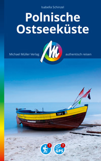 MICHAEL MÜLLER REISEFÜHRER Polnische Ostseeküste - Isabella Schinzel - E-Book
