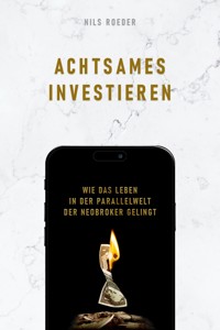 Achtsames Investieren - Nils Roeder - E-Book