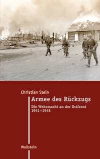 Armee des Rückzugs - Christian Stein - E-Book