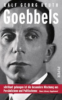 Goebbels - Ralf Georg Reuth - E-Book