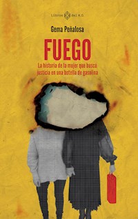 Fuego - Gema Peñalosa - E-Book