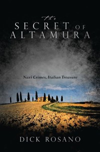 The Secret of Altamura - Dick Rosano - E-Book