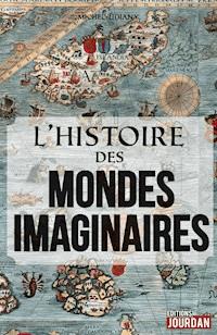 L'histoire des mondes imaginaires - Michel Udiany - E-Book