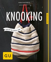 Knooking - häkeln im Stricklook - Dorothee Borck - E-Book