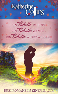 Eine Hochzeit in den Highlands: 3er Bundle - Katherine Collins - E-Book