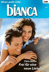 Frei für eine neue Liebe? - CLAIRE BAXTER - E-Book