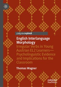English Interlanguage Morphology - Thomas Wagner - E-Book