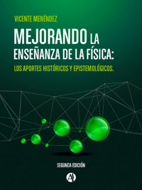 Mejorando la enseñanza de la física - Vicente Menéndez - E-Book