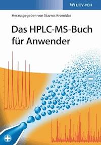 Das HPLC-MS-Buch für Anwender -  - E-Book