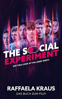 The Social Experiment - Raffaela Kraus - E-Book