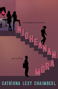Nigheanan Mòra - Catriona Lexy Campbell - E-Book