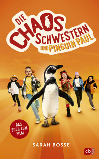 Die Chaosschwestern und Pinguin Paul - Sarah Bosse - E-Book