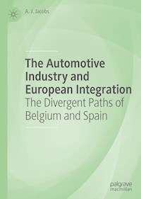 The Automotive Industry and European Integration - A. J. Jacobs - E-Book