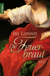 Die Feuerbraut - Iny Lorentz - E-Book