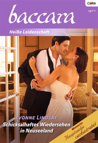 Schicksalhaftes Wiedersehen in Neuseeland - YVONNE LINDSAY - E-Book