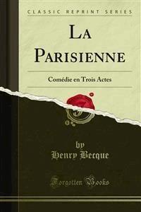 La Parisienne - Henry Becque - E-Book