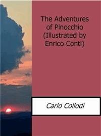 The Adventures of Pinocchio(Illustrated by Enrico Conti) - Carlo Collodi - E-Book
