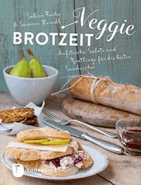 Veggie-Brotzeit - Sabine Fuchs - E-Book