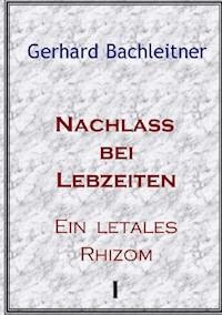 Nachlass bei Lebzeiten - Gerhard Bachleitner - E-Book