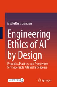 Engineering Ethics of AI by Design - Muthu Ramachandran - E-Book