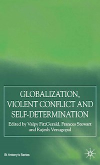 Globalization, Self-Determination and Violent Conflict -  - E-Book