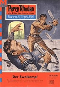 Perry Rhodan 54: Der Zweikampf - K.H. Scheer - E-Book