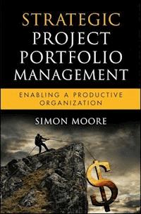 Strategic Project Portfolio Management - Simon Moore - E-Book