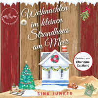 Weihnachten im kleinen Strandhaus am Meer - Sina Junker - Hörbuch