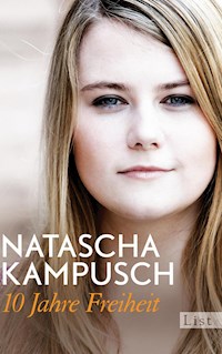 10 Jahre Freiheit - Natascha Kampusch - E-Book