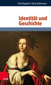 Identität und Geschichte - Emil Angehrn - E-Book