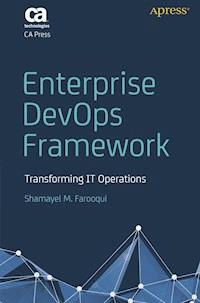 Enterprise DevOps Framework - Shamayel M. Farooqui - E-Book