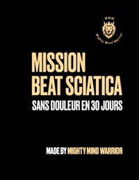 Mission Beat Sciatica - Alain Biankeu - E-Book