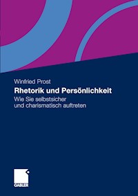 Rhetorik und Persönlichkeit - Winfried Prost - E-Book