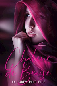 Chaleur de Braise - Tome 1 - Pauline Costa - E-Book