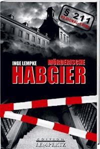 Mörderische Habgier - Inge Lempke - E-Book