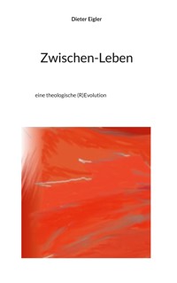 Zwischen-Leben - Dieter Eigler - E-Book